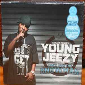 DJ Drama & Young Jeezy - Can't Ban The Snowman FLAC