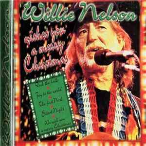Willie Nelson - Willie Nelson Wishes You A Merry Christmas FLAC