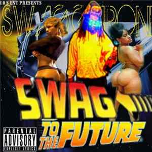 Swaggaroni - Swagg 2 Da Future FLAC