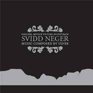 Ulver - Svidd Neger - Original Motion Picture Soundtrack FLAC