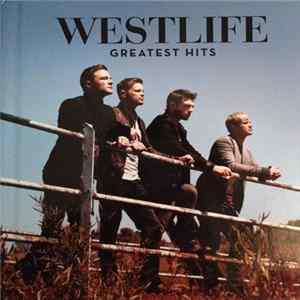 Westlife - Greatest Hits FLAC