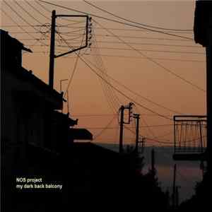 NOS Project - My Dark Back Balcony FLAC