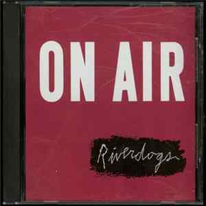 Riverdogs - On Air FLAC