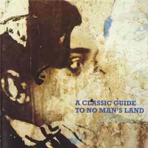 Various - A Classic Guide To No Man's Land FLAC