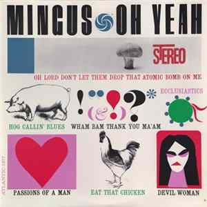 Mingus - Oh Yeah FLAC