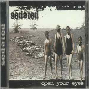 Sedated - Open Your Eyes FLAC