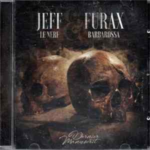 Jeff Le Nerf & Furax Barbarossa - Dernier Manuscrit FLAC