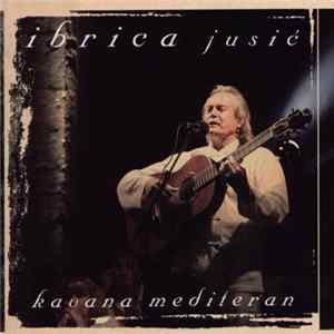 Ibrica Jusić - Kavana Mediteran FLAC