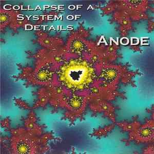 Anode - Collapse Of A System Of Details FLAC