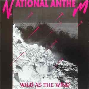 National Anthem - Wild As The Wind FLAC