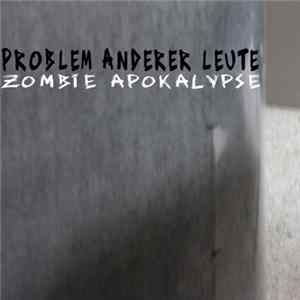Problem Anderer Leute - Zombie Apokalypse FLAC