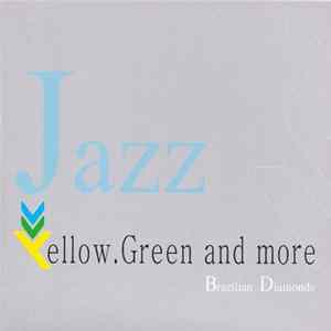 Yellow, Green And More - Brazilian Diamonds FLAC
