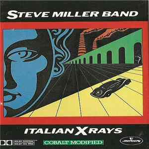 Steve Miller Band - Italian X Rays FLAC