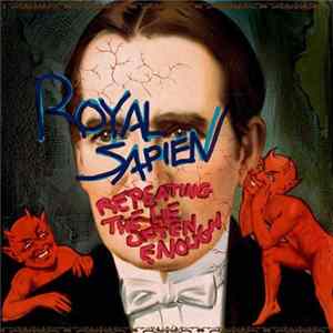 Royal Sapien - Repeating The Lie Often Enough / A War We Can't Win FLAC