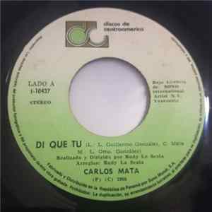 Carlos Mata - Di Que Tu / Tu Seras FLAC
