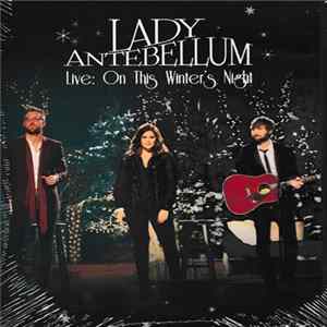 Lady Antebellum - Live: On This Winter’s Night FLAC