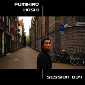 Fumihiro Hoshi - Session 034 FLAC