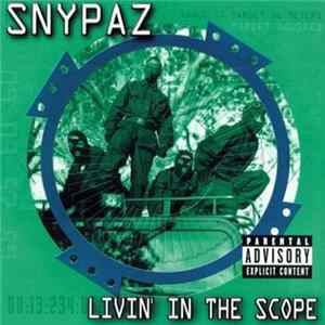 Snypaz - Livin’ In The Scope FLAC