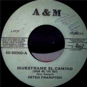 Peter Frampton - Muestrame El Camino = Show Me The Way FLAC