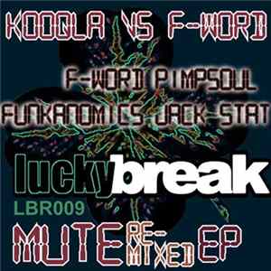 Kooqla Vs F-Word - Mute Re-Mixed EP FLAC