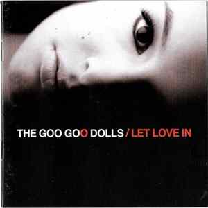 The Goo Goo Dolls - Let Love In FLAC
