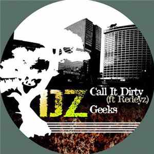 DZ - Call It Dirty / Geeks FLAC