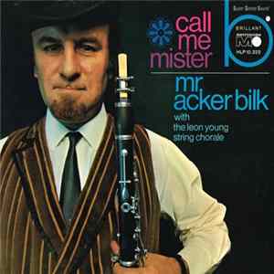 Mr. Acker Bilk - Call Me Mister FLAC