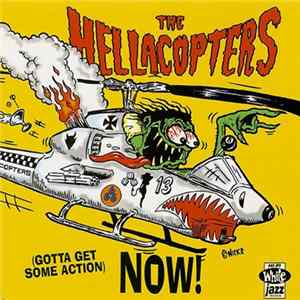 The Hellacopters - (Gotta Get Some Action) Now! FLAC