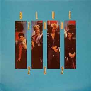Blue Zoo - 2 By 2 FLAC