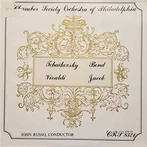 Chamber Society Orchestra of Philadelphia, John Russo - Tchaikovsky, Bond, Vivaldi, Jacob FLAC