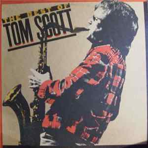 Tom Scott - The Best Of Tom Scott FLAC