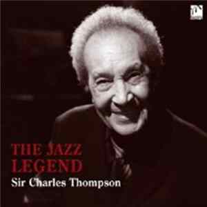 Sir Charles Thompson - The Jazz Legend FLAC