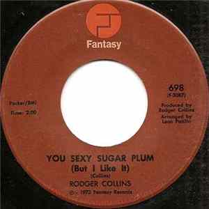 Rodger Collins - You Sexy Sugar Plum (But I Like It) FLAC