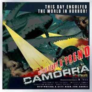 Camorra - Watch Us Start A Trend FLAC
