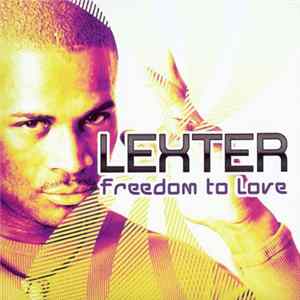 Lexter - Freedom To Love FLAC