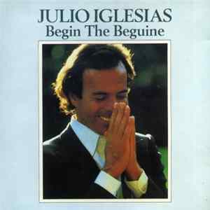 Julio Iglesias - Begin The Beguine FLAC