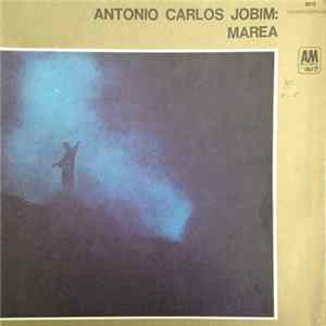Antonio Carlos Jobim - Marea FLAC