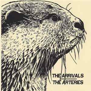 The Arrivals / The Arteries - The Arrivals / The Arteries FLAC