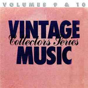 Various - Vintage Music Collector Series Volumes 9 & 10 FLAC