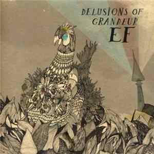 EF - Delusions Of Grandeur FLAC