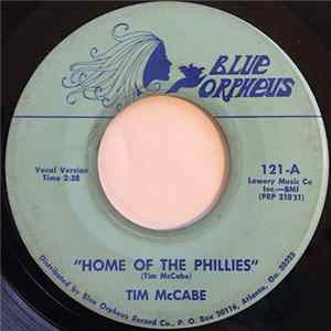 Tim McCabe - Home Of The Phillies FLAC