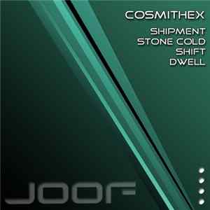 Cosmithex - Shipment FLAC