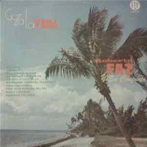 Conjunto Roberto Faz - Goza La Vida FLAC
