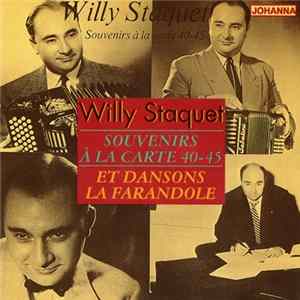 Willy Staquet - Souvenirs À La Carte 40-45 Et Dansons La Farandole FLAC