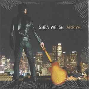 Shea Welsh - Arrival FLAC