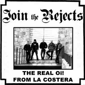 Join The Rejects - The Real Oi! From La Costera FLAC