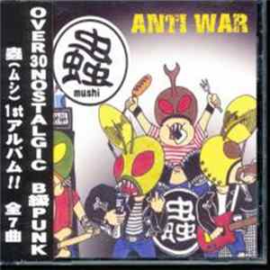 Mushi - Anti-war FLAC