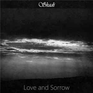 Skadi - Love And Sorrow FLAC