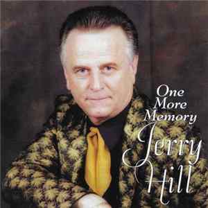 Jerry Hill - One More Memory FLAC