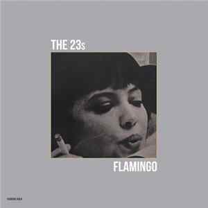 The 23s - Flamingo FLAC